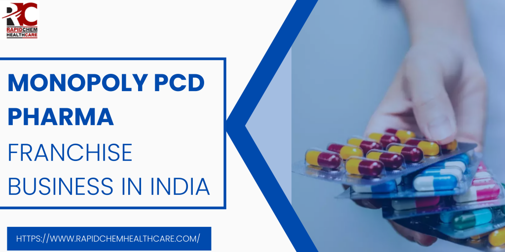 Monopoly PCD Pharma Franchise Business in India