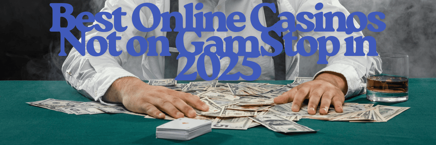 Exploring UK Casinos Not on Gamstop Your Guide to Non-Gamstop Gaming